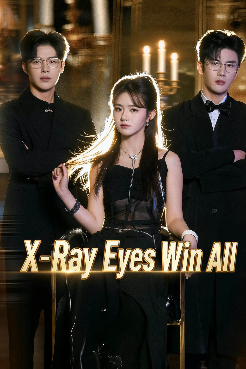 X-Ray Eyes Win All
