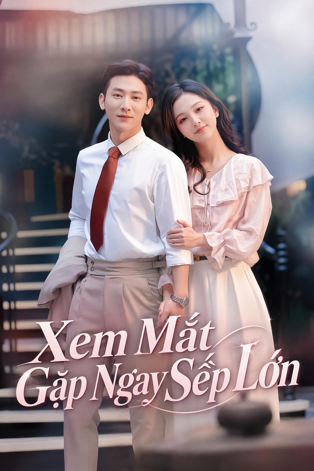 Xem Mắt Gặp Ngay Sếp Lớn
