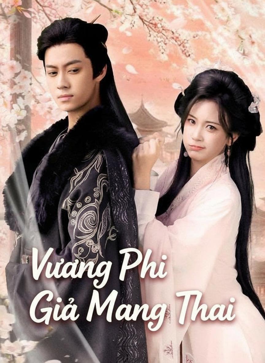 Vương Phi Giả Mang Thai