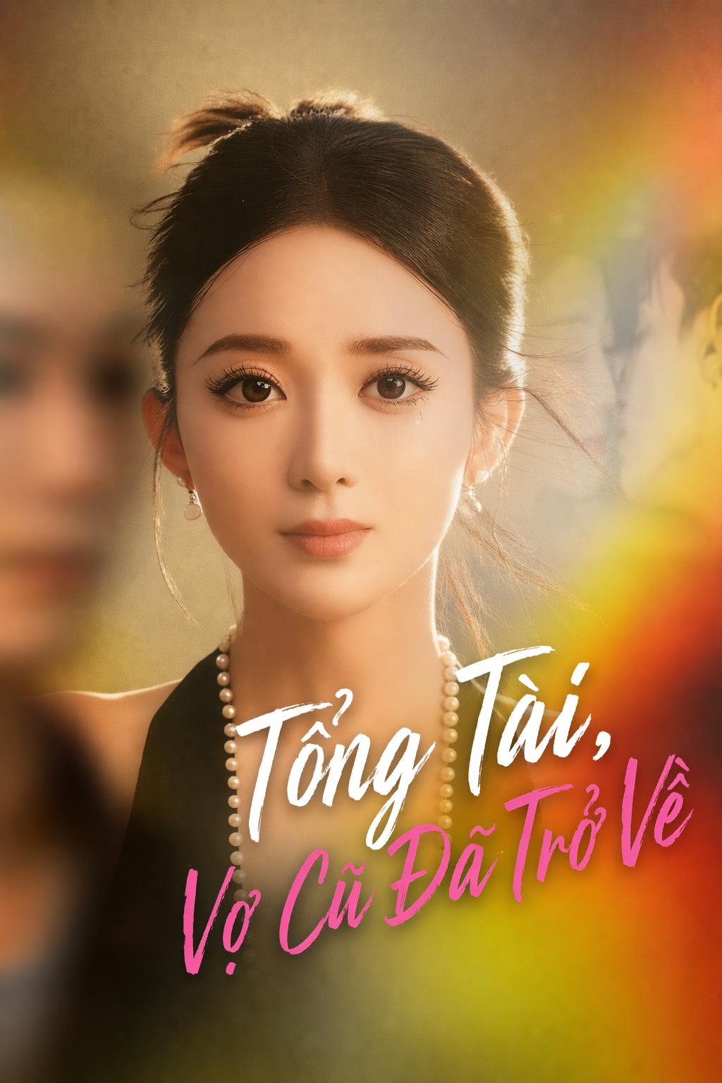 Tổng Tài, Vợ Cũ Đã Trở Về