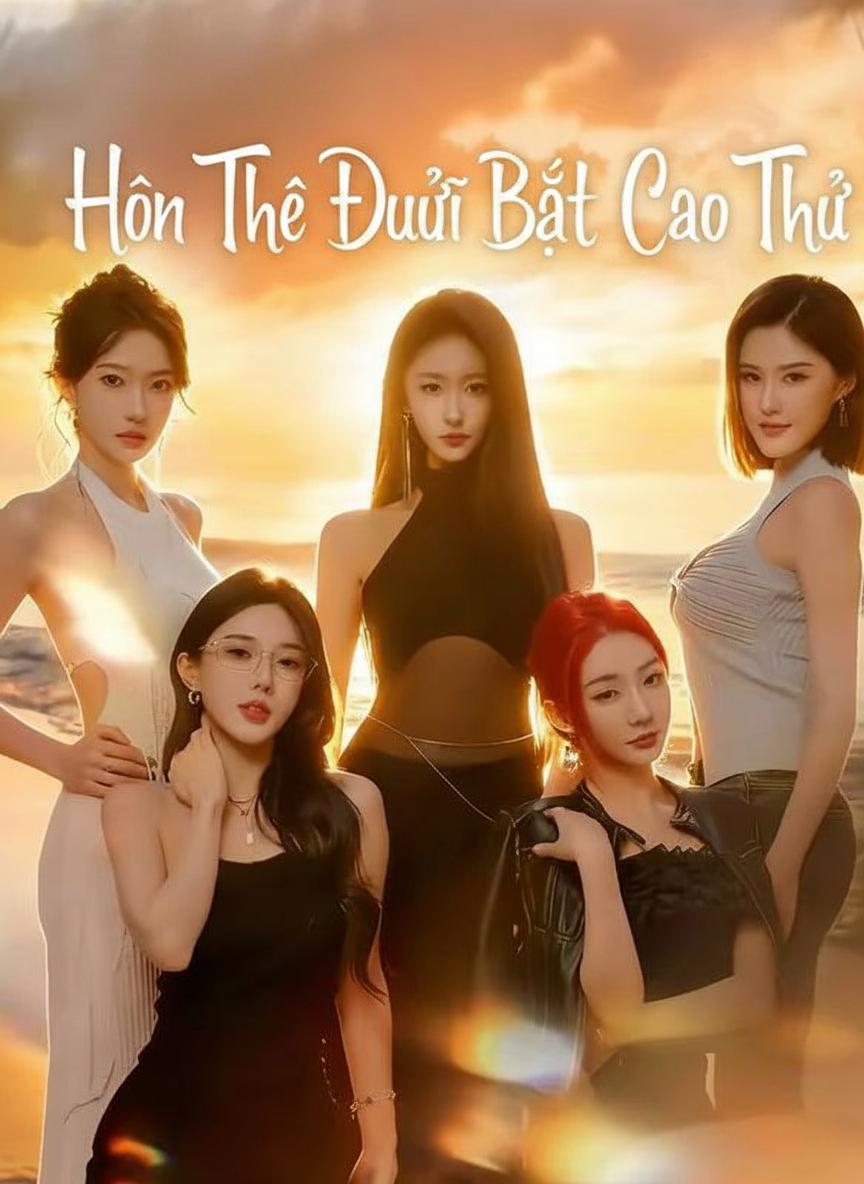 Hôn Thê Đuổi Bắt Cao Thủ