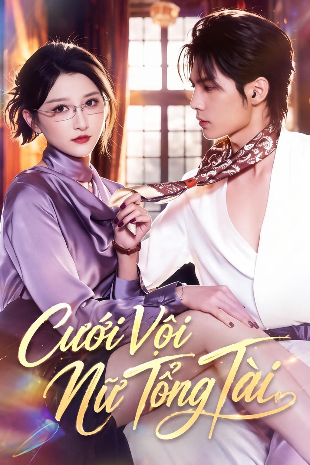 Cưới Vội Nữ Tổng Tài