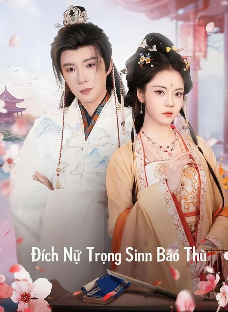 Đích Nữ Trọng Sinh Báo Thù