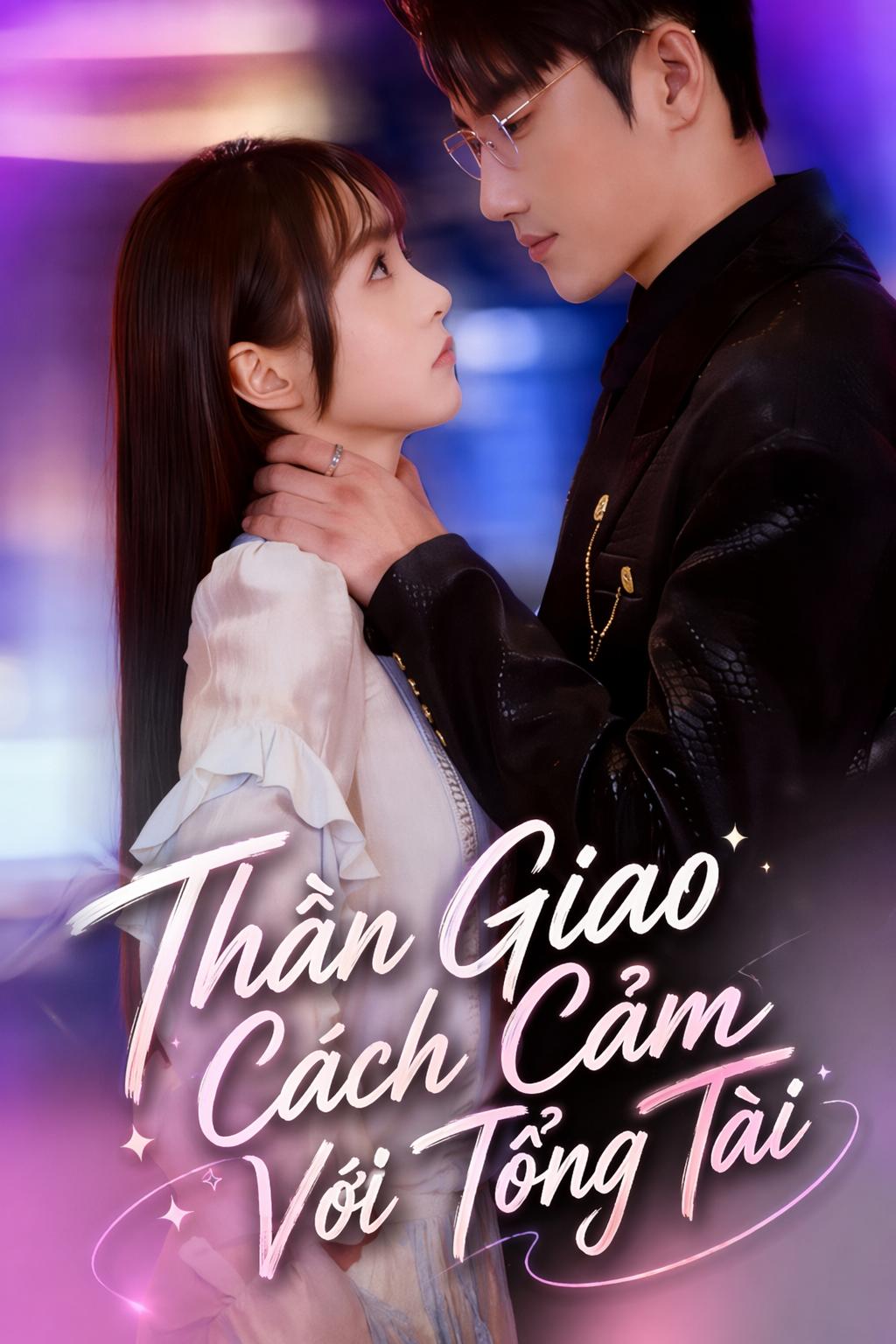 Thần Giao Cách Cảm Với Tổng Tài
