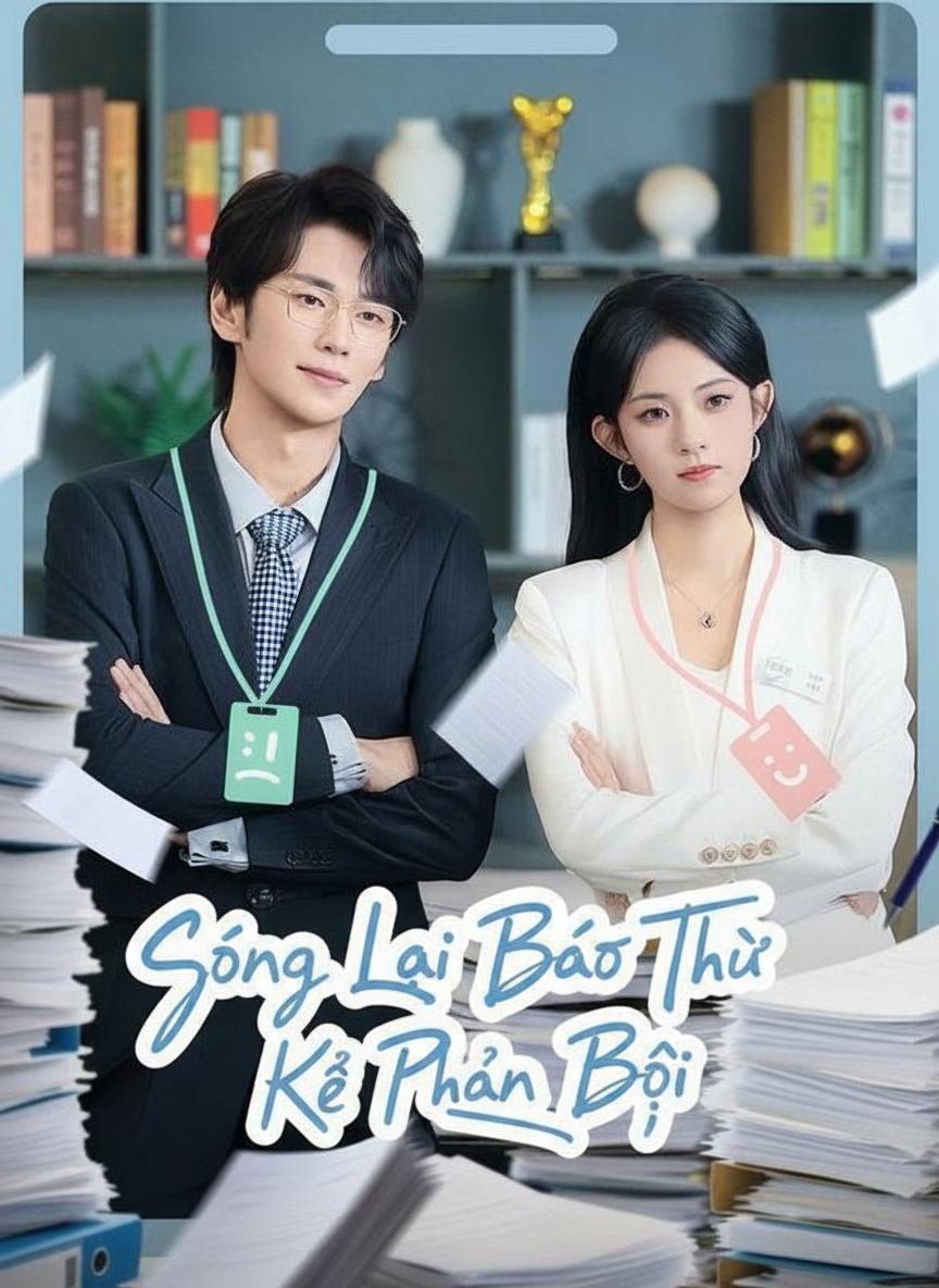 Sống Lại Báo Thù Kẻ Phản Bội