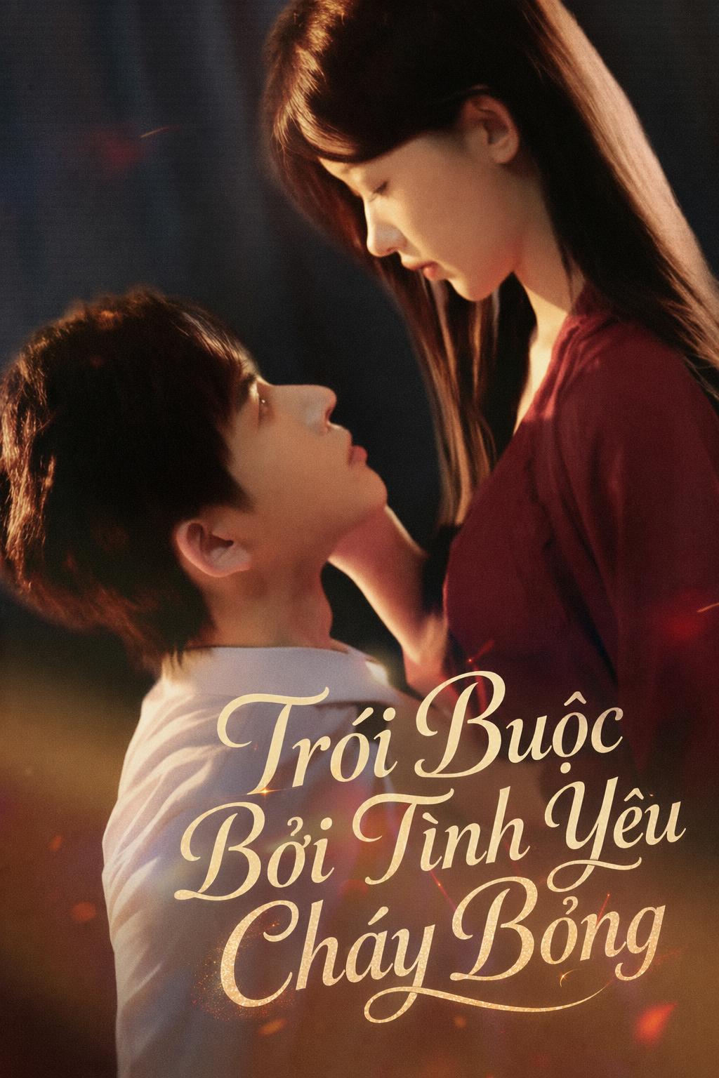 Trói Buộc Bởi Tình Yêu Cháy Bỏng