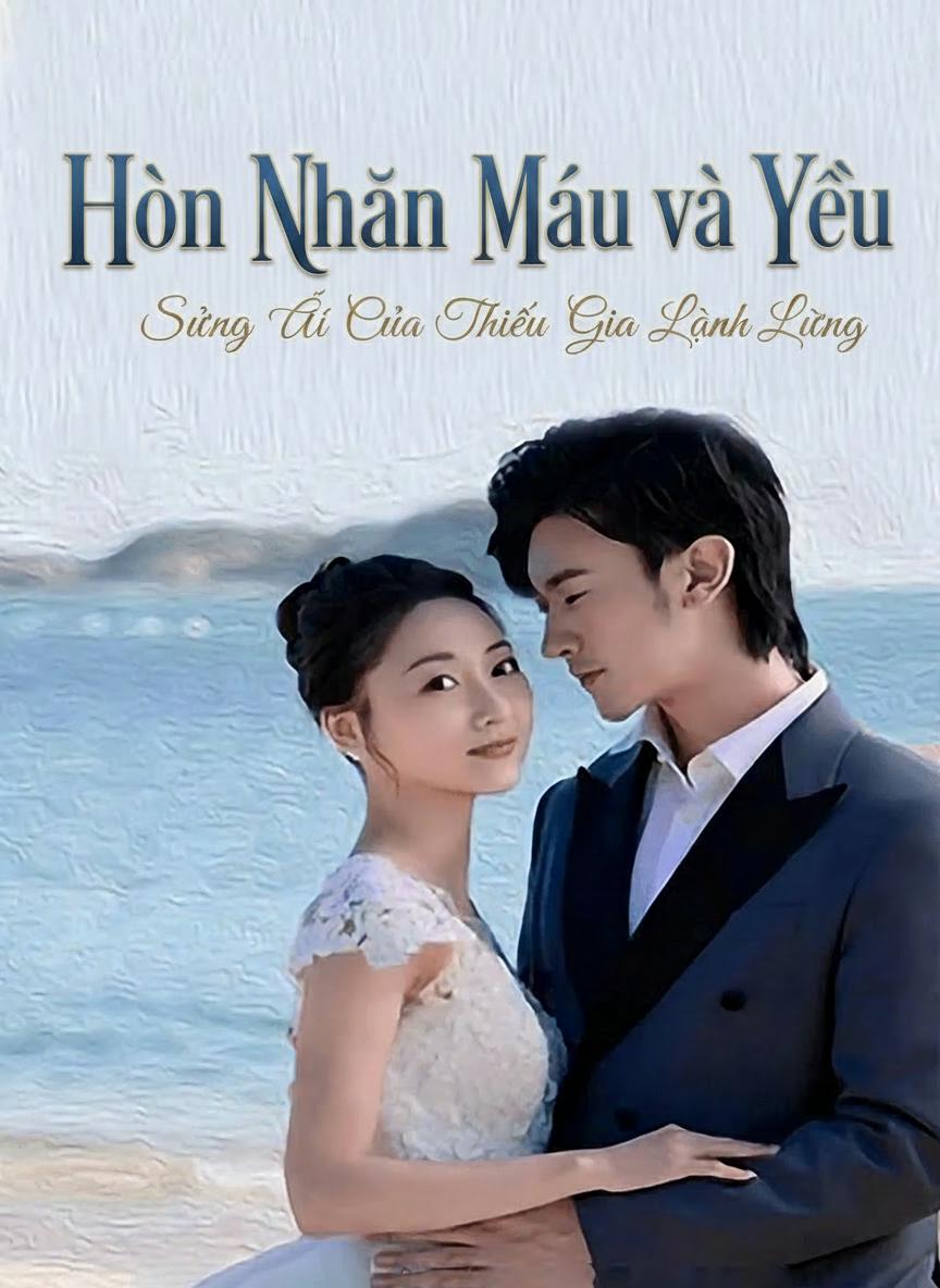 Hôn Nhân Máu Và Yêu