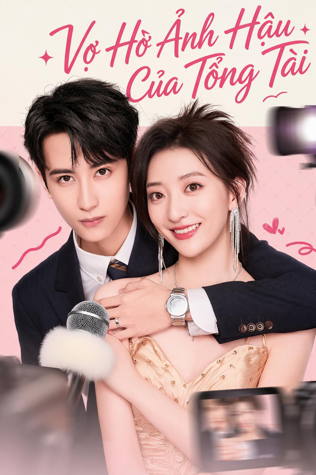 Vợ Hờ Ảnh Hậu Của Tổng Tài