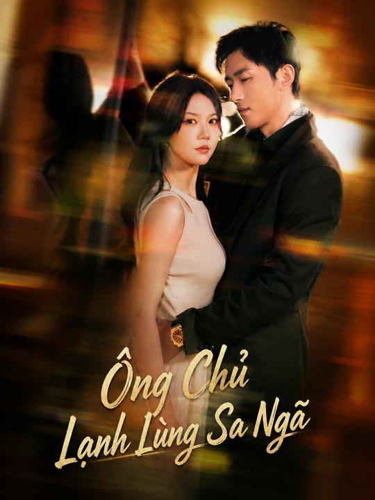 Ông Chủ Lạnh Lùng Sa Ngã