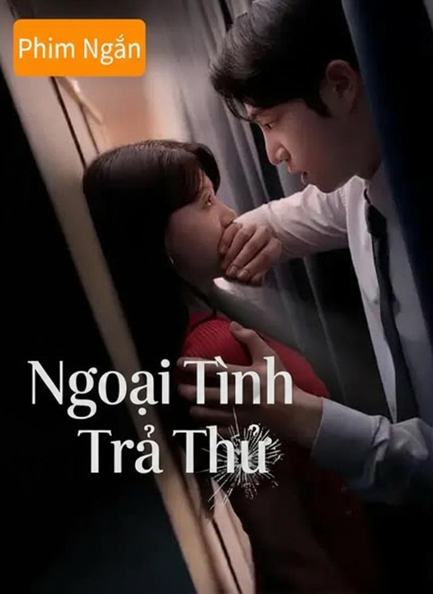 Ngoại Tình Trả Thù