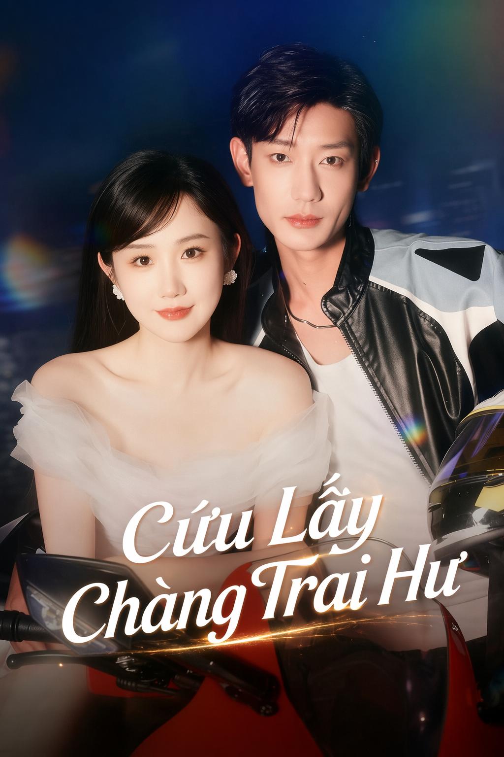 Cứu Lấy Chàng Trai Hư
