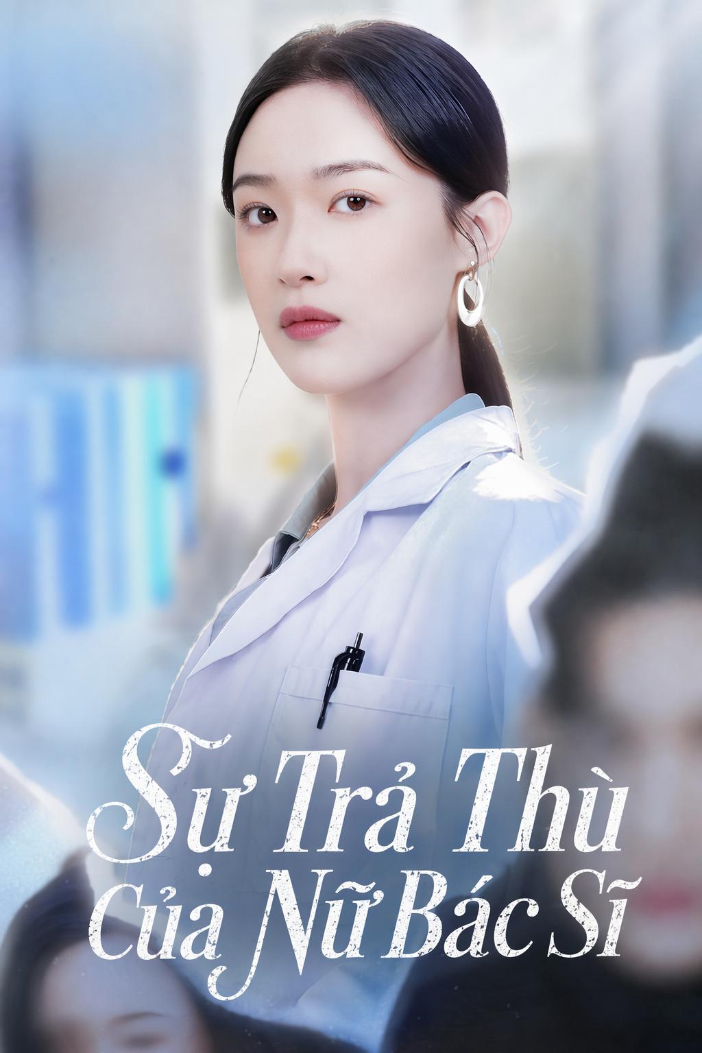 Sự Trả Thù Của Nữ Bác Sĩ