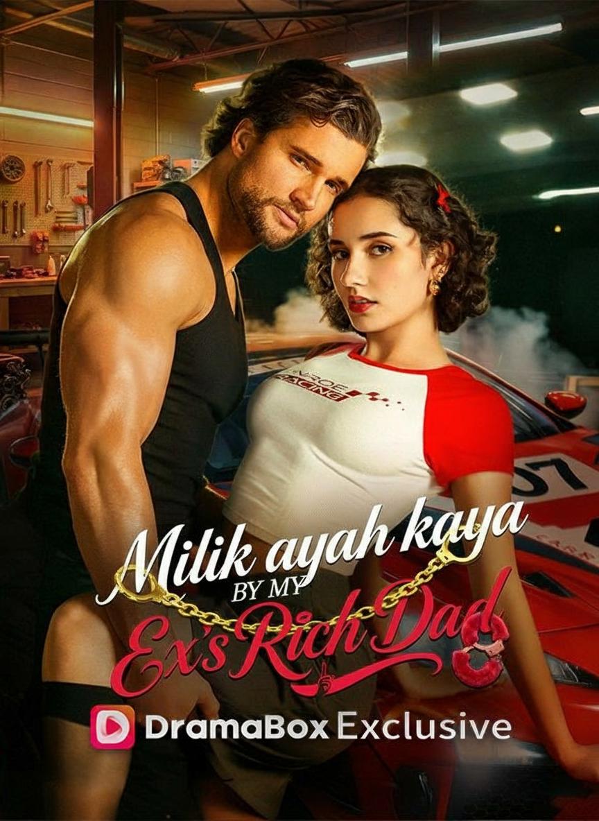 Milik ayah kaya mantanku