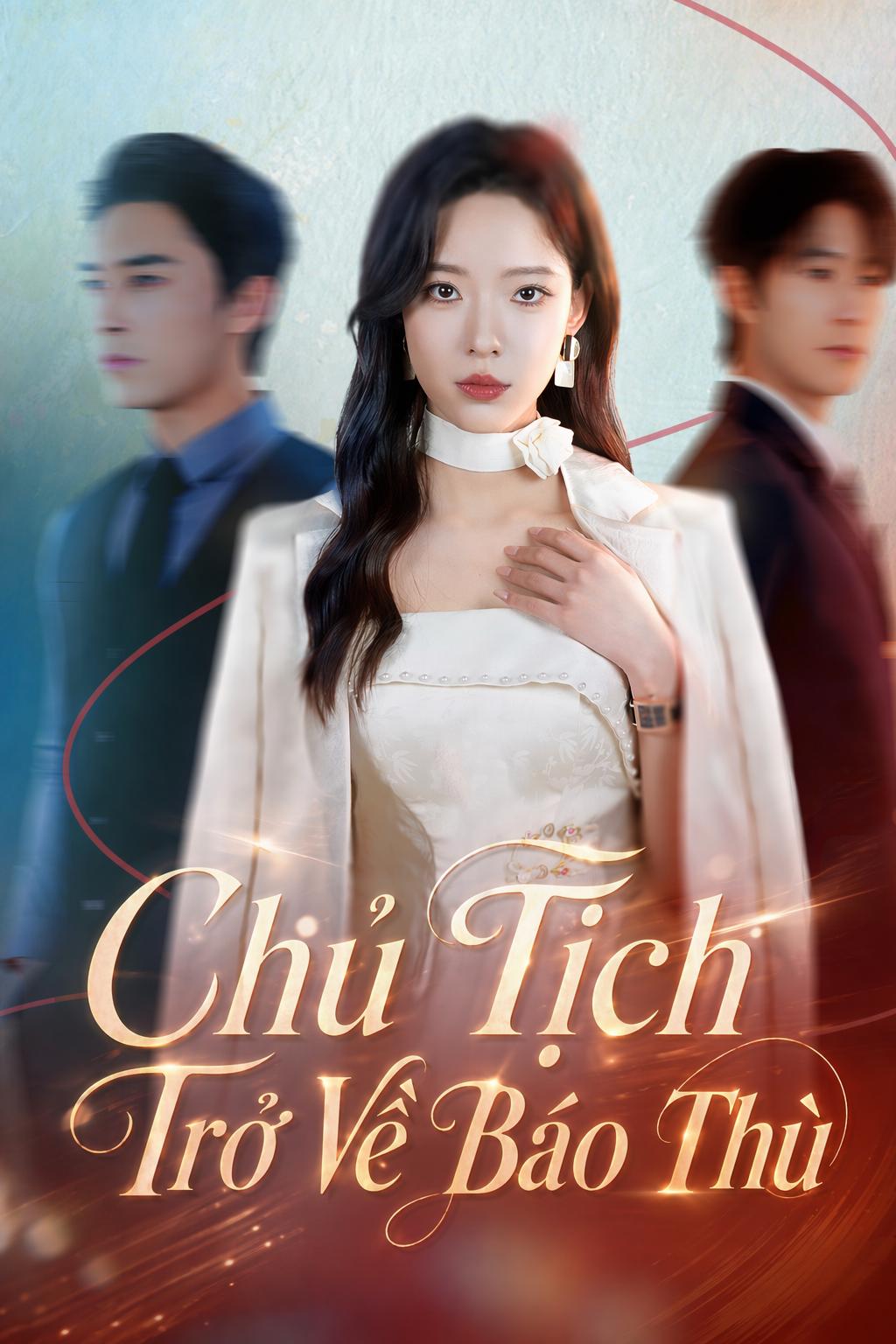 Chủ Tịch Trở Về Báo Thù