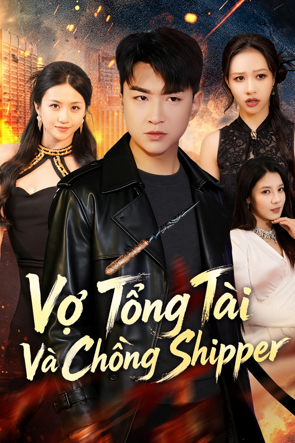 Vợ Tổng Tài Và Chồng Shipper
