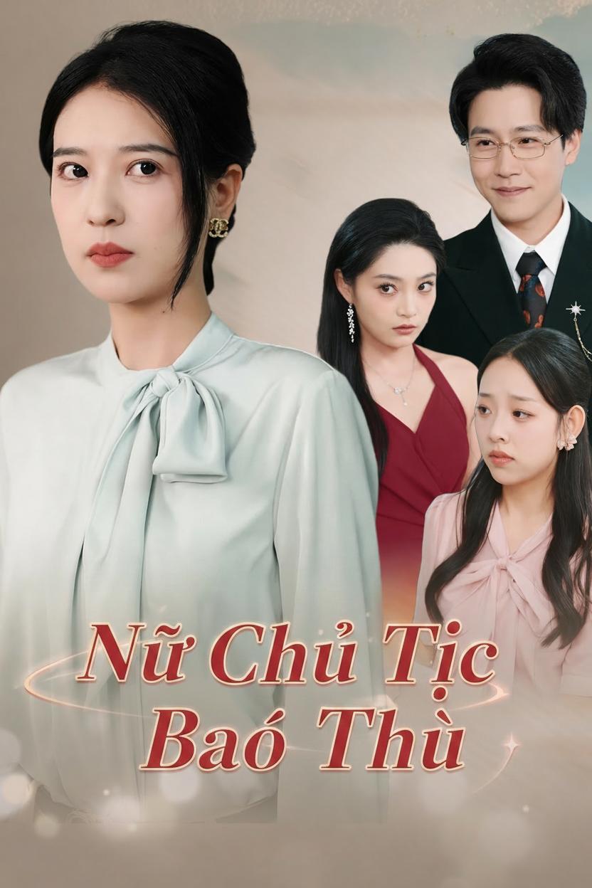 Nữ Chủ Tịch Báo Thù