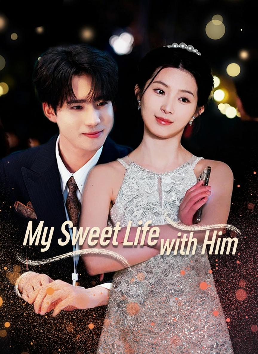My Sweet Life with Him