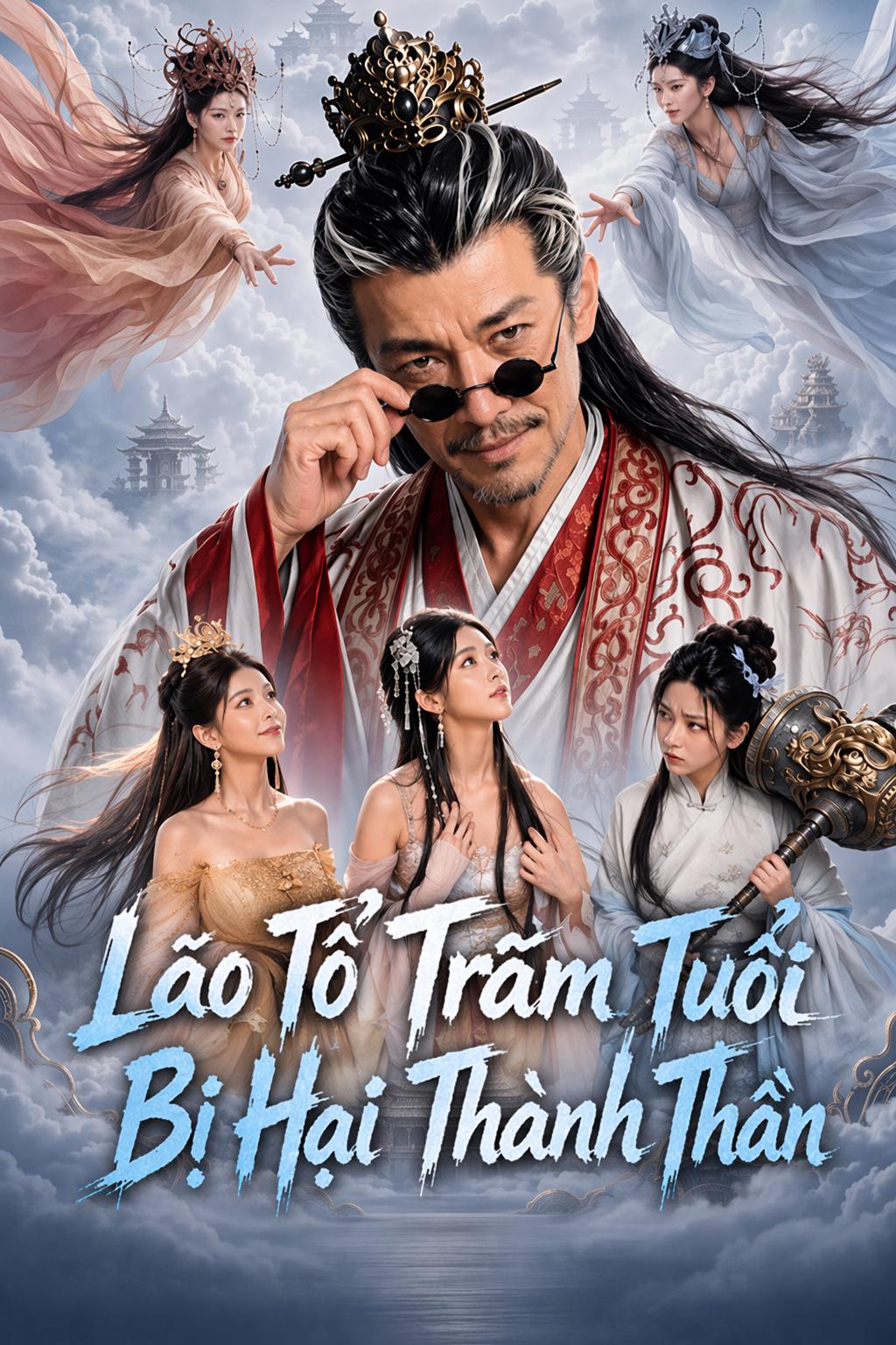 Lão Tổ Trăm Tuổi Bị Hại Thành Thần