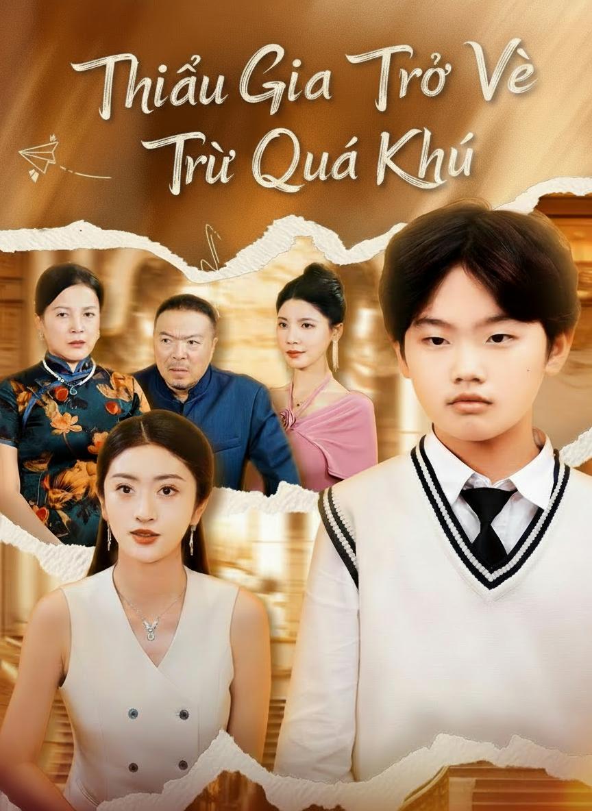 Thiếu Gia Trở Về Từ Quá Khứ