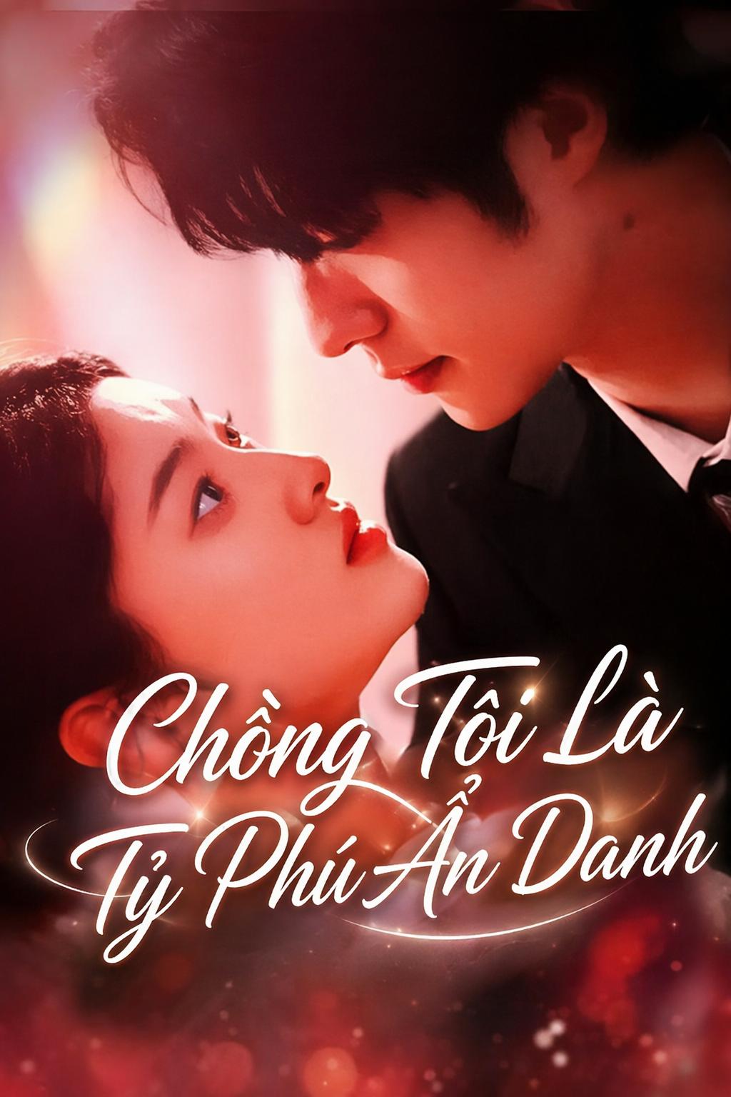 Chồng Tôi Là Tỷ Phú Ẩn Danh