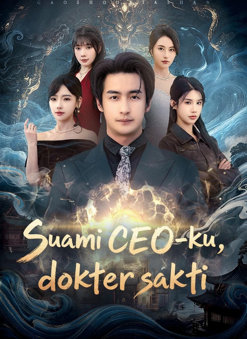 Suami CEO-ku, dokter sakti