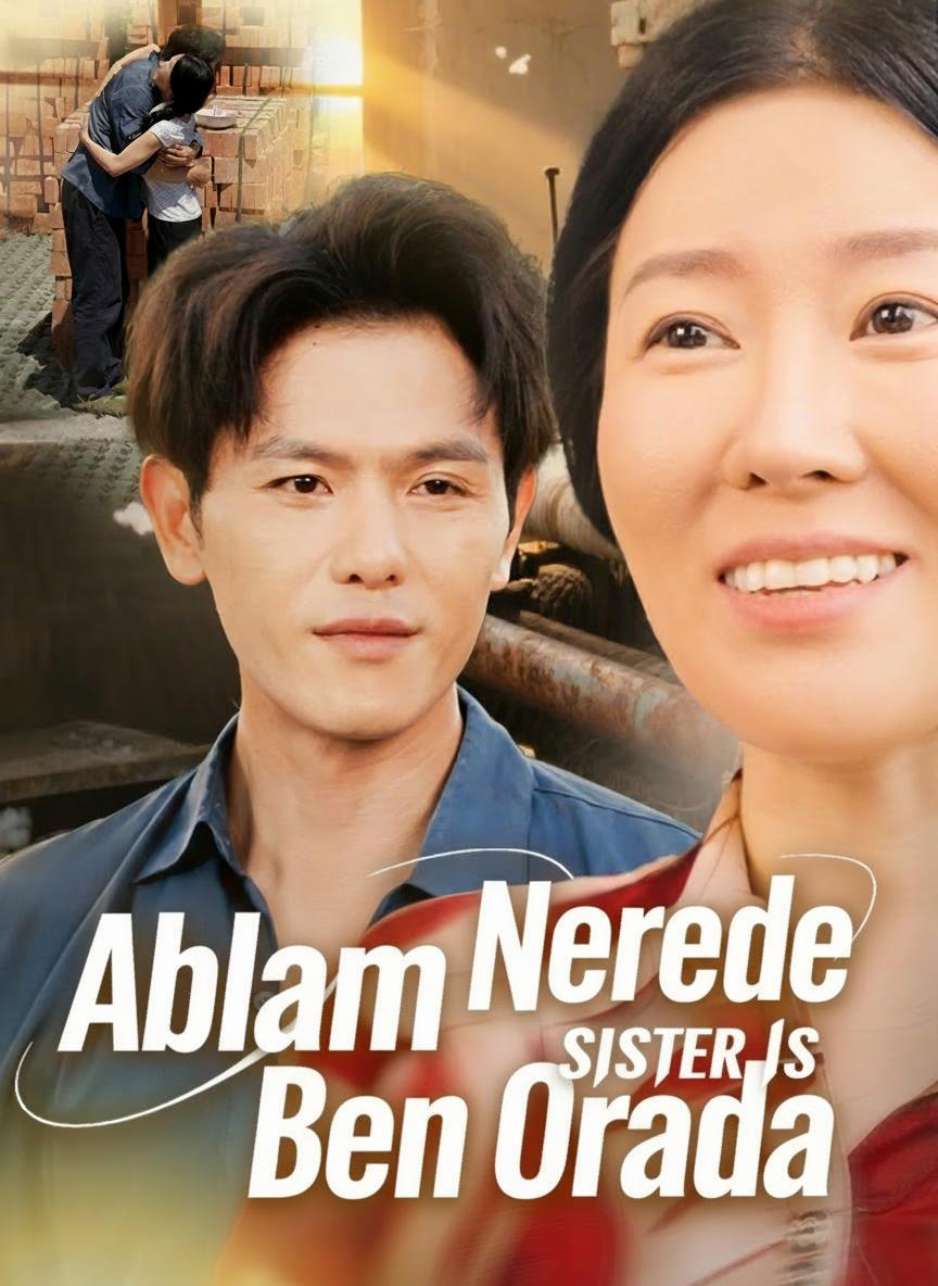Ablam Nerede Ben Orada