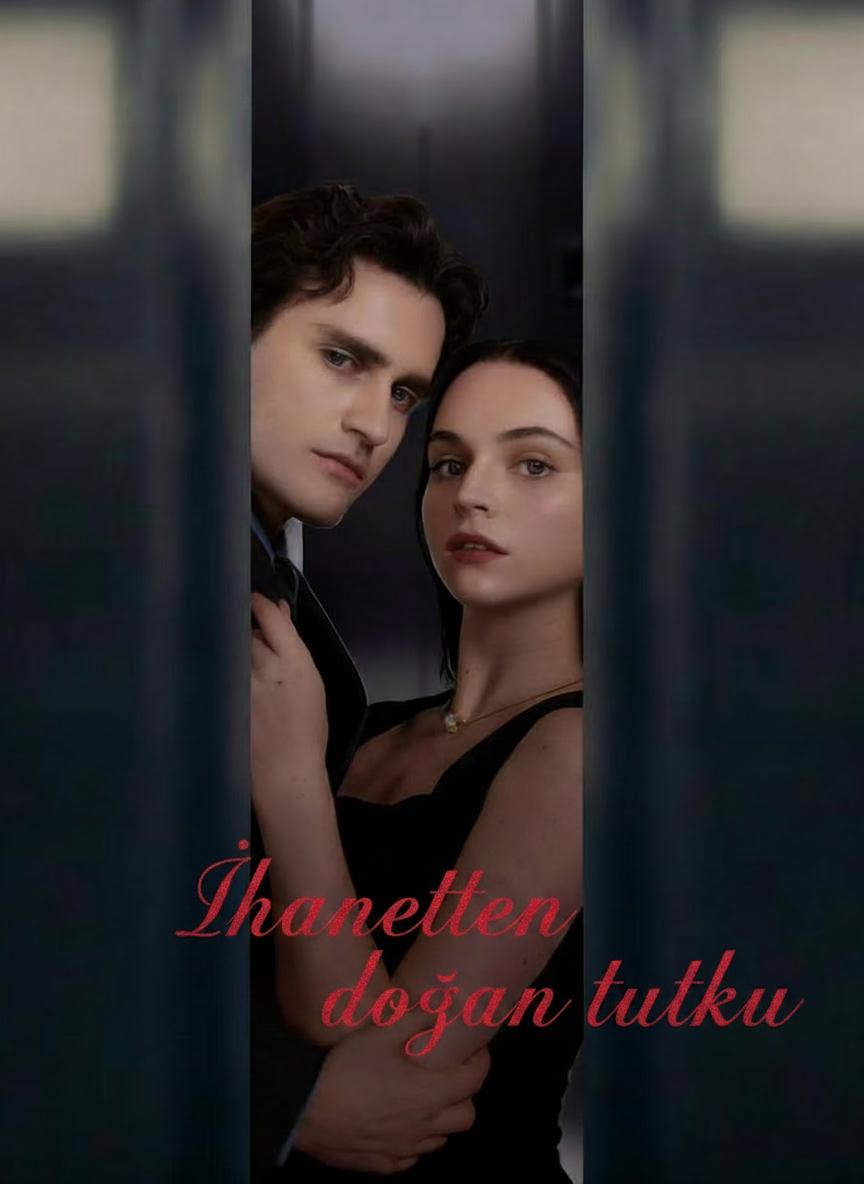 İhanetten doğan tutku