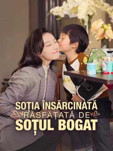 Soția Însărcinată Răsfățată de Soțul Bogat
