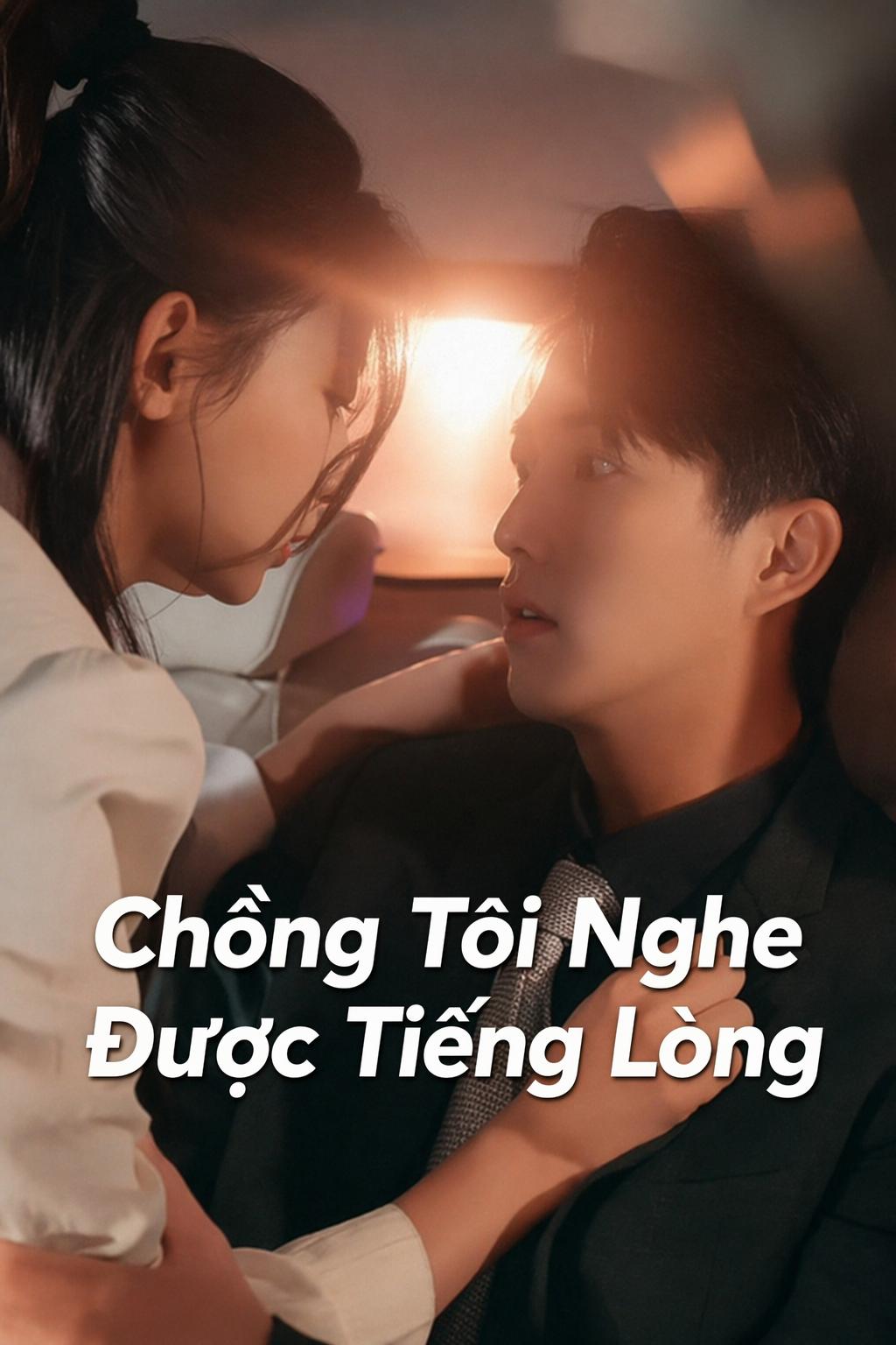 Chồng Tôi Nghe Được Tiếng Lòng