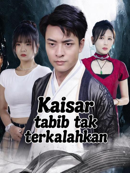Kaisar tabib tak terkalahkan