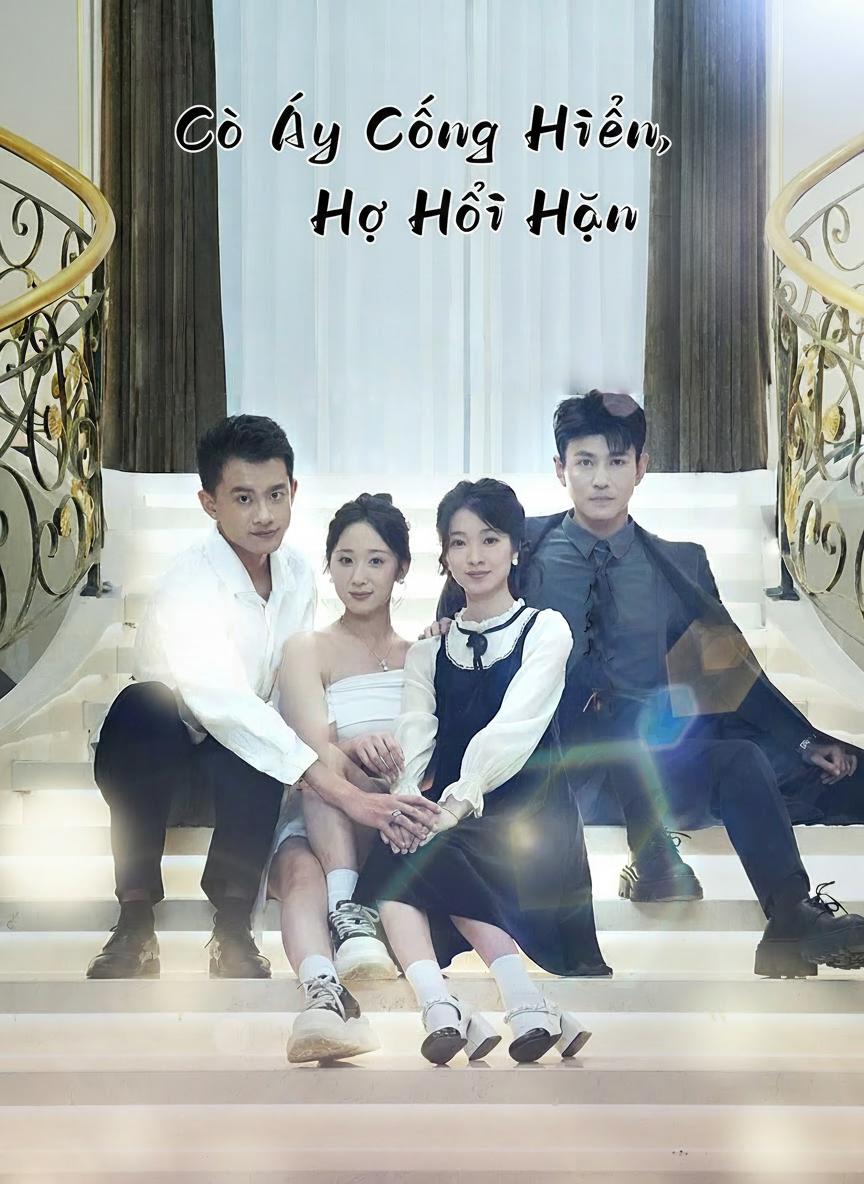 Cô Ấy Cống Hiến, Họ Hối Hận