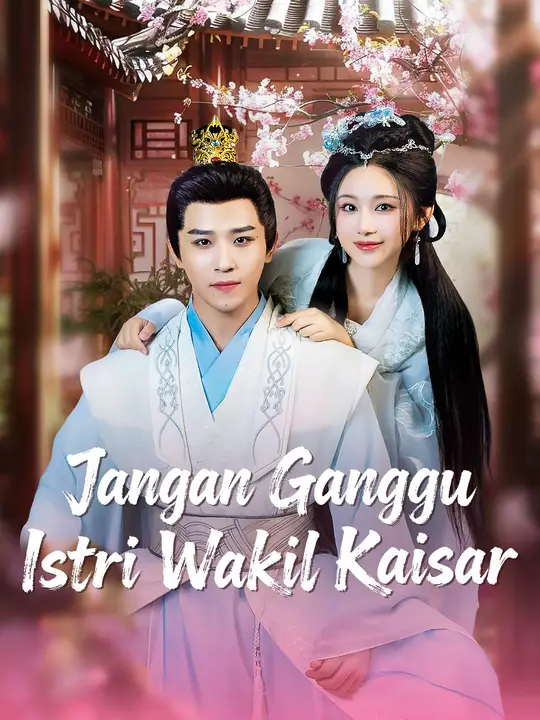 Jangan Ganggu Istri Wakil Kaisar
