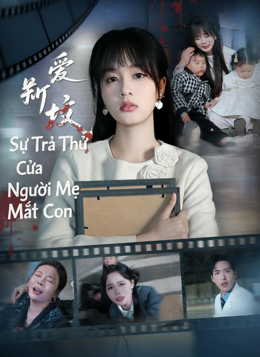 Sự Trả Thù Của Người Mẹ Mất Con