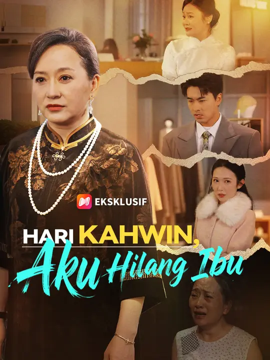 Hari Kahwin, Aku Hilang Ibu