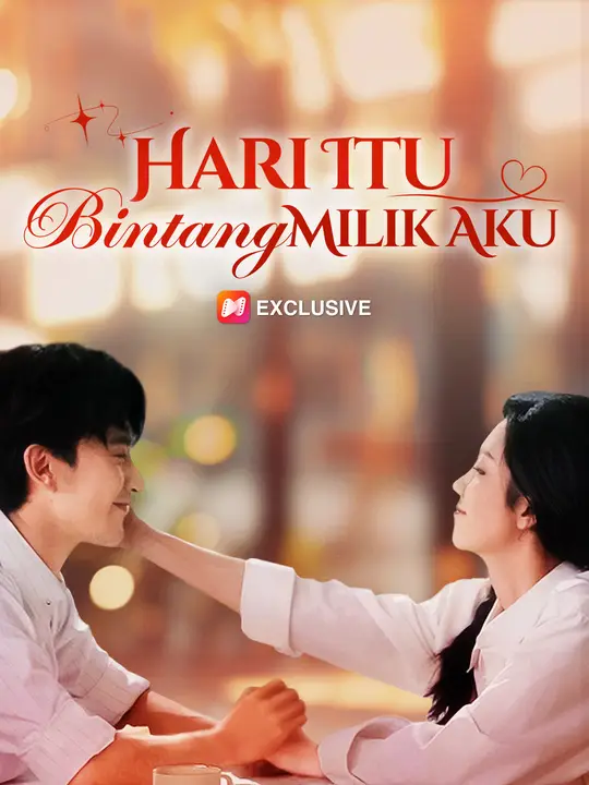 Hari Itu, Bintang Milik Aku