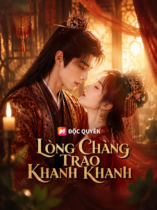 Lòng Chàng Trao Khanh Khanh