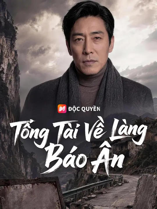 Tổng Tài Về Làng Báo Ân