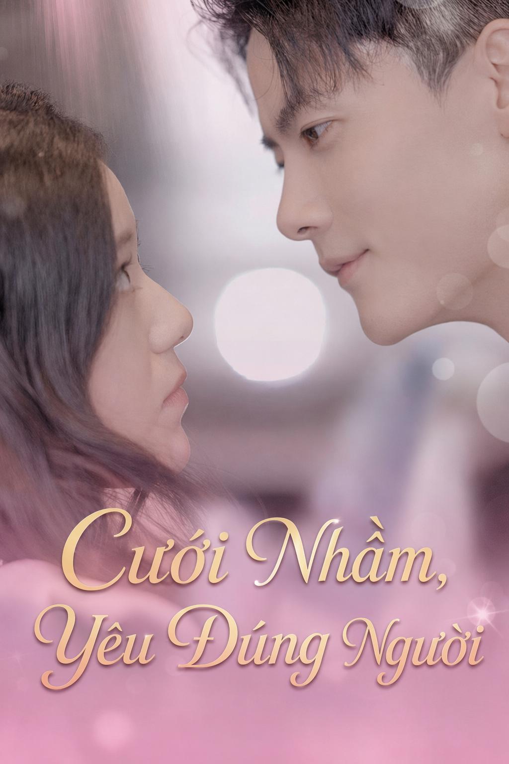 Cưới Nhầm, Yêu Đúng Người
