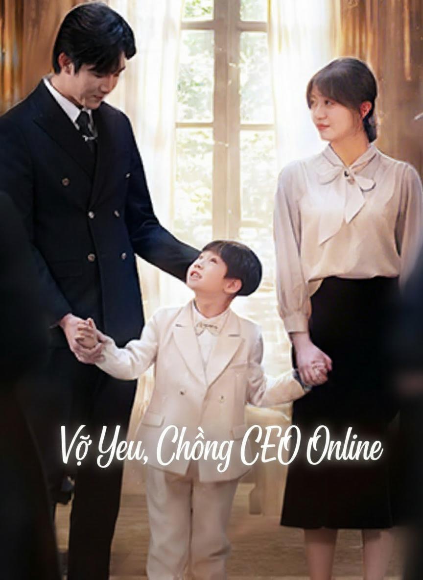Vợ Yêu, Chồng CEO Online