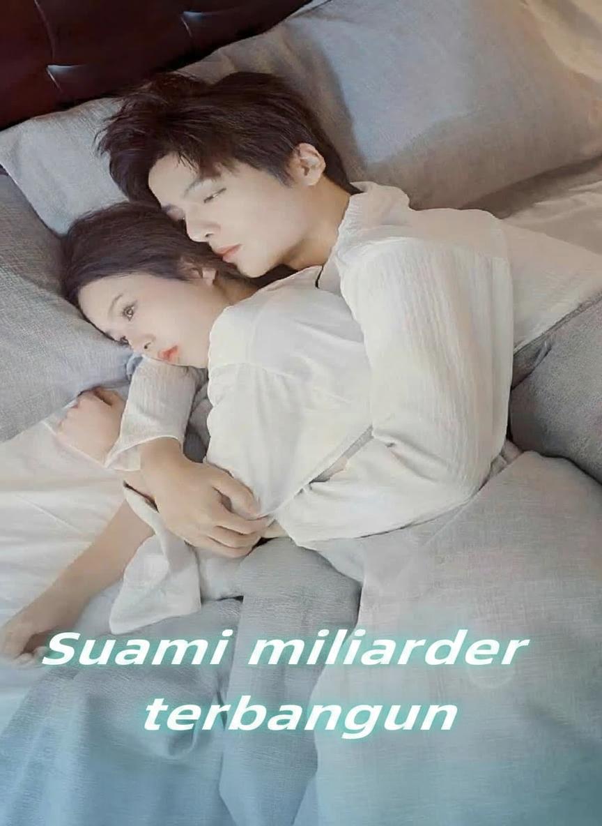 Suami miliarder terbangun