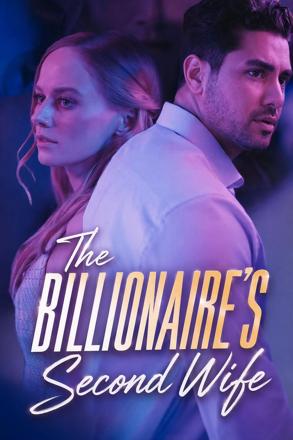 The Billionaire's Second Wife