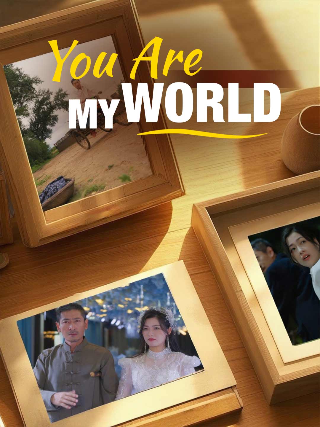 You Are My World