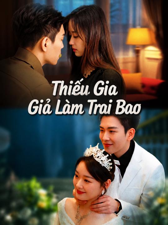Thiếu Gia Giả Làm Trai Bao