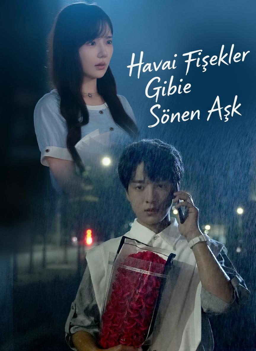Havai Fişekler Gibi Sönen Aşk