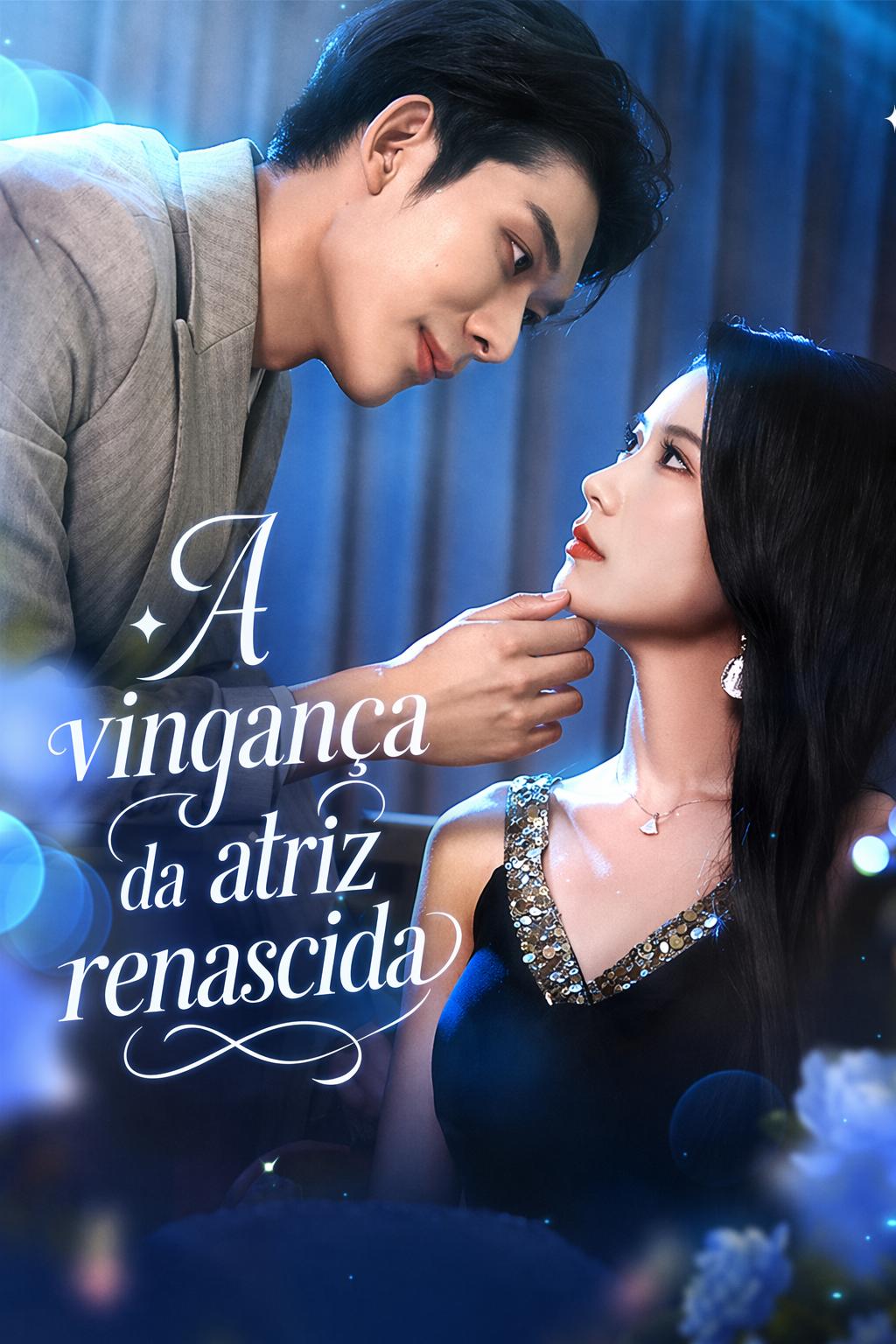 A vingança da atriz renascida