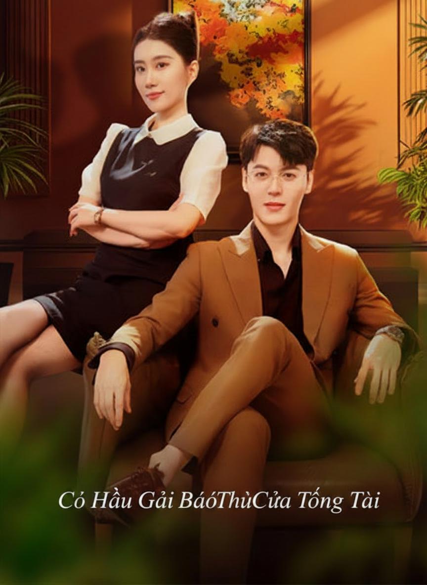 Cô Hầu Gái Báo Thù Của Tổng Tài