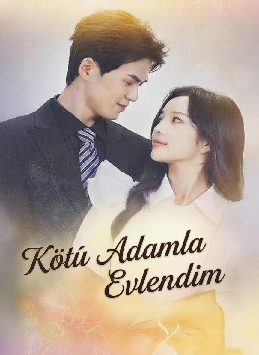 Kötü Adamla Evlendim