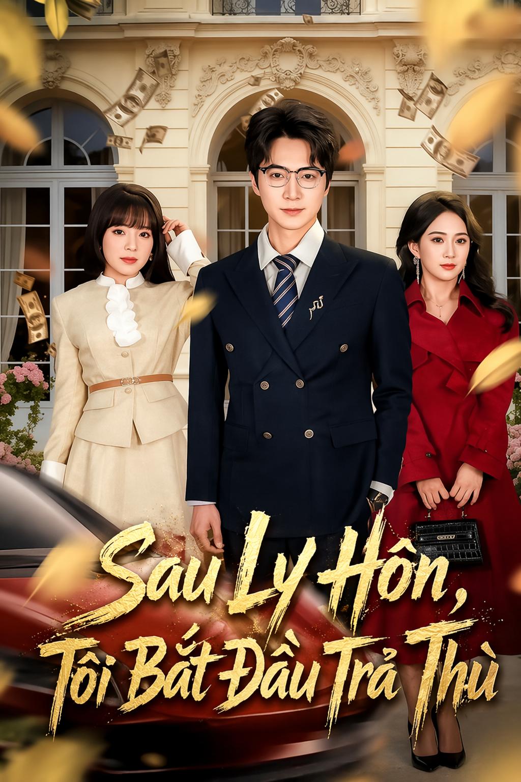 Sau Ly Hôn, Tôi Bắt Đầu Trả Thù
