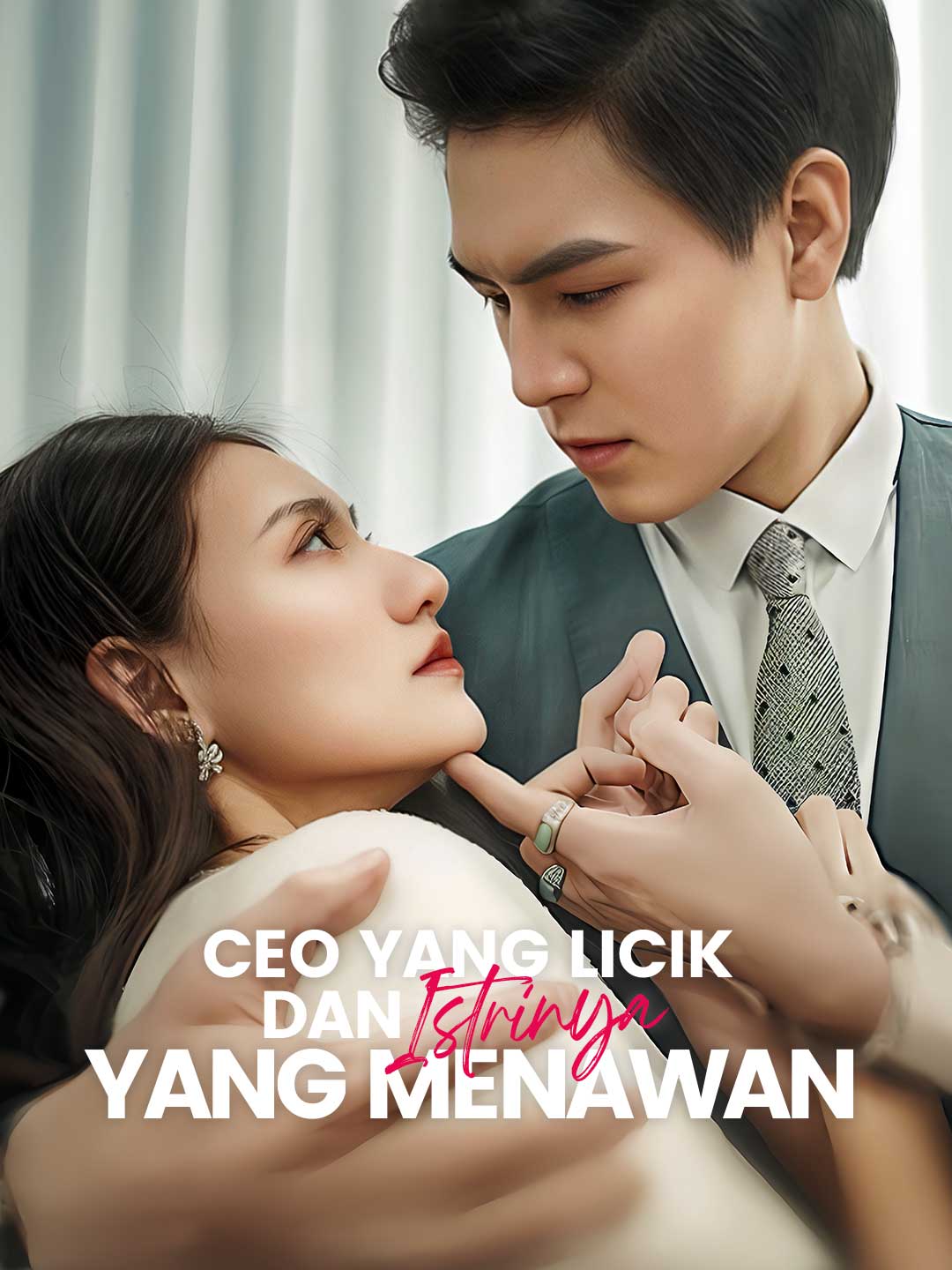 CEO Licik dan Istrinya yang Menawan