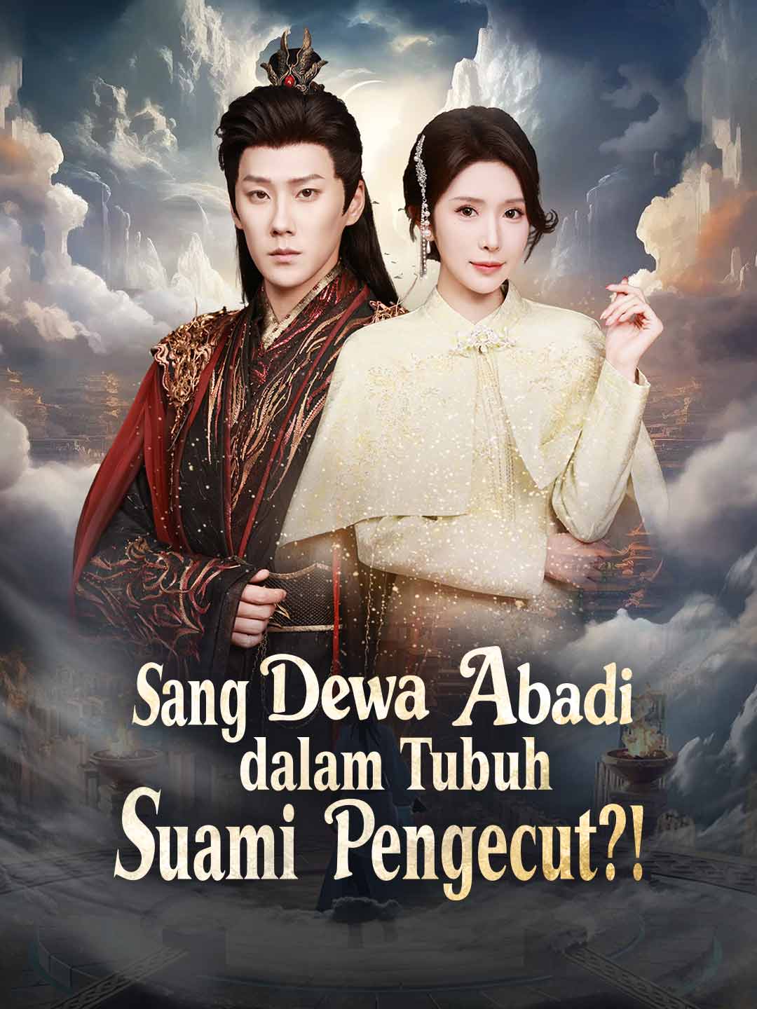 Dewa Abadi dalam Tubuh Suami Pengecut?!